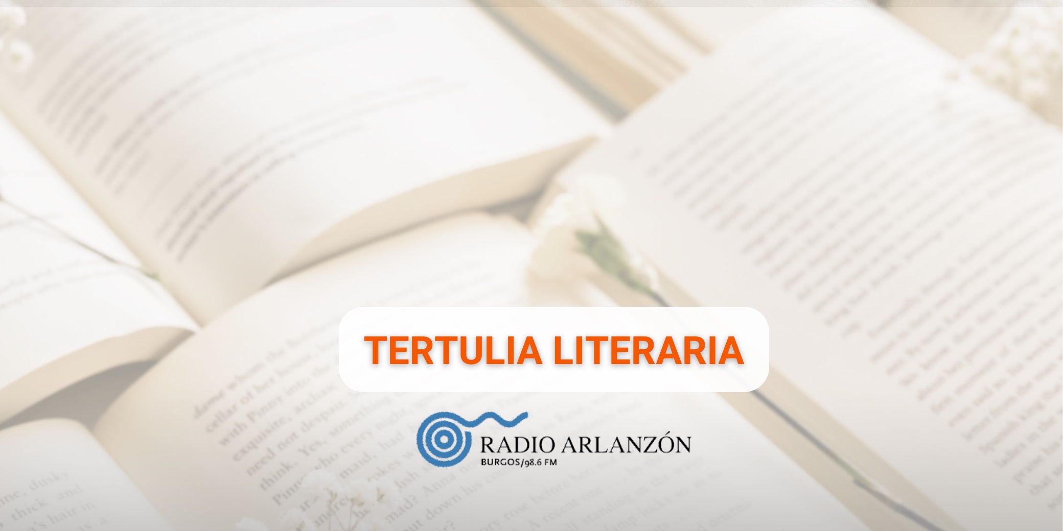 Tertulia Letrero Tertulia literaria de jóvenes estudiantes en Radio Arlanzón